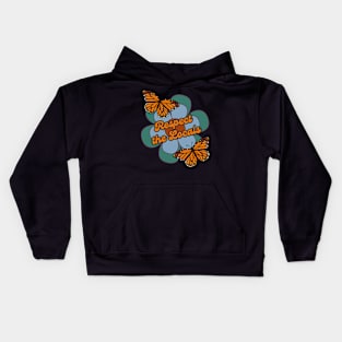 Respect the Local Pollinator Monarch Butterflies Kids Hoodie